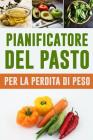 Pianificatore del Pasto per la Perdita di Peso: Mangiare Bere ed essere sano - 90 giorni Giornale di dieta per perdere peso facilmente - 3 mesi di cib By Pimpom Pianificatori Cover Image