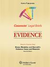 Casenote Legal Briefs for Evidence, Keyed to Broun, Mosteller, and Giannelli By Casenote Legal Briefs Cover Image