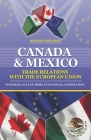 Canada and Mexico: Trade Relations with the European Union: Towards an Even More Functional Cooperation By Ioannis Vasileiou Cover Image