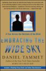 Embracing the Wide Sky: A Tour Across the Horizons of the Mind By Daniel Tammet Cover Image