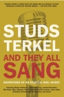 And They All Sang: Adventures of an Eclectic Disc Jockey By Studs Terkel Cover Image