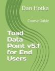 Toad Data Point v5.1 for End Users: Course Guide Cover Image