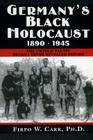 Germany's Black Holocaust: 1890-1945: Details Never Before Revealed! By Firpo Carr Cover Image