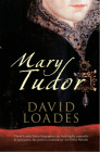 Mary Tudor By David Loades Cover Image