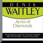 Acres of Diamonds Lib/E By Russel H. Conwell, Russel H. Conwell (Concept by), Denis Waitley (Read by) Cover Image