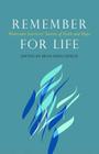 Remember for Life: Holocaust Survivors' Stories of Faith and Hope Cover Image