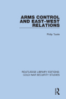 Arms Control and East-West Relations By Philip Towle Cover Image