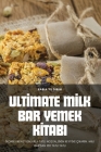 Ultimate Milk Bar Yemek Kitabı By Rabia Yıldırım Cover Image