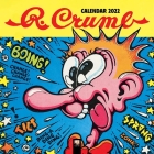 R. Crumb Wall Calendar 2022 (Art Calendar) By Flame Tree Studio (Created by) Cover Image