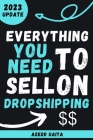 Everything You Need to Sell on dropshipping: Guide for Beginners ( dropshipping Business ) By Azedd Uaita Cover Image