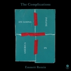 The Complications: On Going Insane in America By Emmett Rensin, Roger Wayne (Read by), James Gloucester (Read by) Cover Image