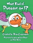 What Kind of Dinosaur am I? By Brian Cussimanio, Aaron McLeod-Bryant (Illustrator), Tyler Barton (Illustrator) Cover Image