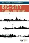 Big-City School Reforms: Lessons from New York, Toronto, and London Cover Image