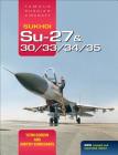 Sukhoi Su-27 & 30/33/34/35: Fra-Op/HS: Famous Russian Aircraft Cover Image