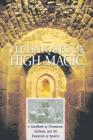 Techniques of High Magic: A Handbook of Divination, Alchemy, and the Evocation of Spirits Cover Image