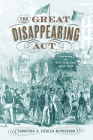 The Great Disappearing Act: Germans in New York City, 1880-1930 Cover Image