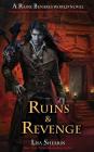 Ruins & Revenge By Lisa Shearin Cover Image