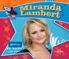 Miranda Lambert: Country Music Star: Country Music Star (Big Buddy Biographies) By Sarah Tieck Cover Image