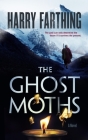 The Ghost Moths Cover Image