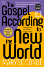 The Gospel According to the New World By Maryse Condé Cover Image
