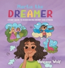 Martie The Dreamer: A Kids' Guide to Overcoming Worry and Stress By Vanessa Wolf Cover Image