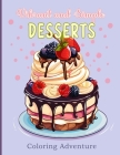 Vibrant and Simple DESSERTS Coloring Adventure: Sweeten Your Day with Every Shade: Journey in a world of sweet and delectable designs Cover Image