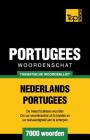 Thematische woordenschat Nederlands-Portugees - 7000 woorden By Andrey Taranov Cover Image