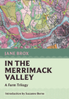 In the Merrimack Valley: A Farm Trilogy (Nonpareil Books #16) Cover Image