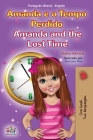 Amanda and the Lost Time (Portuguese English Bilingual Children's Book -Brazilian) Cover Image