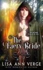 The Faery Bride (Celtic Legends #2) By Lisa Ann Verge Cover Image