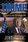 Trump: A President's Life Against all Odds By Jensen Cox Cover Image