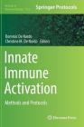 Innate Immune Activation: Methods and Protocols (Methods in Molecular Biology #1714) Cover Image
