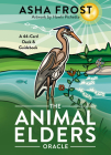 The Animal Elders Oracle: A 44-Card Deck & Guidebook of Indigenous Wisdom & Healing Medicine Cover Image