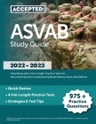 ASVAB Study Guide 2022-2023: Prep Book with 4 Full-Length Practice Tests for the Armed Services Vocational Aptitude Battery Exam [4th Edition] Cover Image