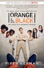 Orange Is the New Black (Movie Tie-in Edition): My Year in a Women's Prison Cover Image