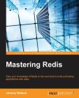 Mastering Redis By Jeremy Nelson Cover Image