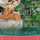 The Earl's New Bride By Frances Fowlkes, Alison Larkin (Read by) Cover Image