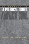 In Defense of a Political Court Cover Image