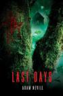 Last Days By Adam Nevill Cover Image