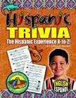Hispanic Trivia (Fiesta! Siesta! and All the Rest-A!) By Carole Marsh Cover Image