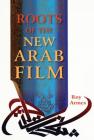 Roots of the New Arab Film Cover Image