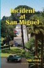 Incident at San Miguel By A. J. Sidransky Cover Image