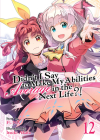 Didn't I Say to Make My Abilities Average in the Next Life?! (Light Novel) Vol. 12 Cover Image