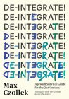 De-Integrate!: A Minority Survival Guide for the 21st Century Cover Image