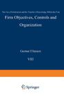 Firm Objectives, Controls and Organization: The Use of Information and the Transfer of Knowledge Within the Firm (Economics of Science #8) Cover Image