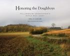 Honoring the Doughboys: Following My Grandfather's World War I Diary By Jeffrey A. Lowdermilk, Helen Patton (Foreword by) Cover Image