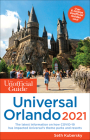 The Unofficial Guide to Universal Orlando 2021 (Unofficial Guides) Cover Image