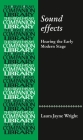 Sound Effects: Hearing the Early Modern Stage (Revels Plays Companion Library) By Laura Jayne Wright Cover Image