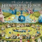 The Weird Art of Hieronymus Bosch Wall Calendar 2023 (Art Calendar) By Flame Tree Studio (Created by) Cover Image