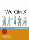 Wu Qin XI: Five-Animal Qigong Exercises By Chinese Health Qigong Association Cover Image